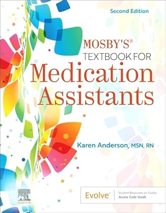 Mosby's Textbook for Medication Assistants - 2E