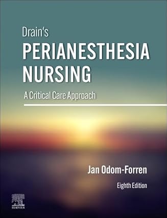 Drain's PeriAnesthesia Nursing-8E