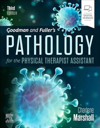 Goodman and Fuller’s Pathology for the Physical Therapist Assistant - 3E