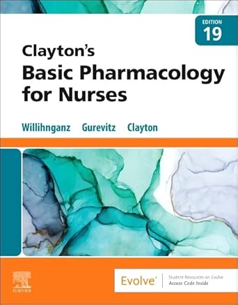 Clayton’s Basic Pharmacology for Nurses - 19E