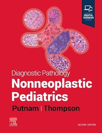 Diagnostic Pathology: Nonneoplastic Pediatrics - 2E