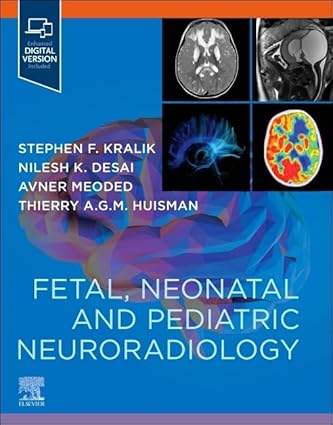 Fetal, Neonatal and Pediatric Neuroradiology - 1E