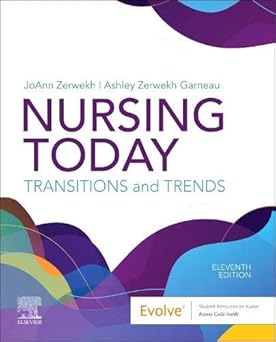 Nursing Today: Transition and Trends - 11E