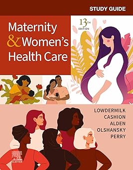 Study Guide for Maternity & Women's Health Care - 13E