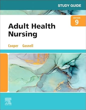 Study Guide for Adult Health Nursing-9E