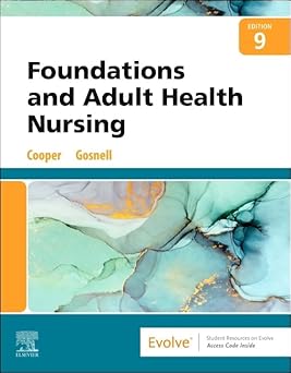 Foundations and Adult Health Nursing-9E