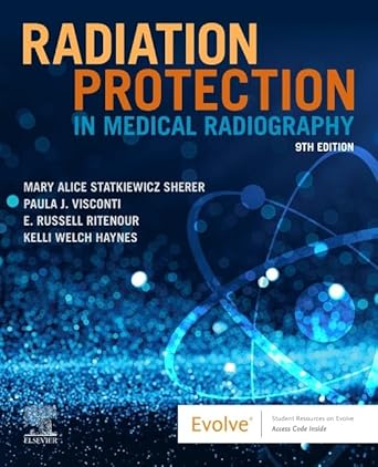 Radiation Protection in Medical Radiography - 9E