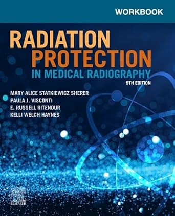 Workbook for Radiation Protection in Medical Radiography-9E