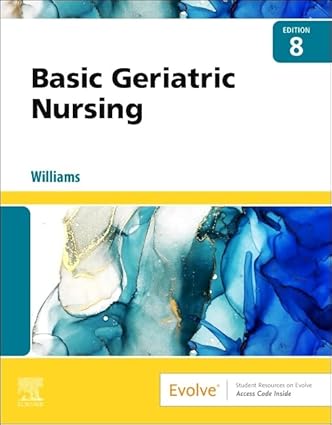 Basic Geriatric Nursing-8E