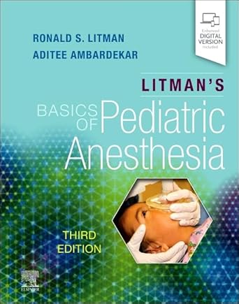 Litman's Basics of Pediatric Anesthesia - 3E