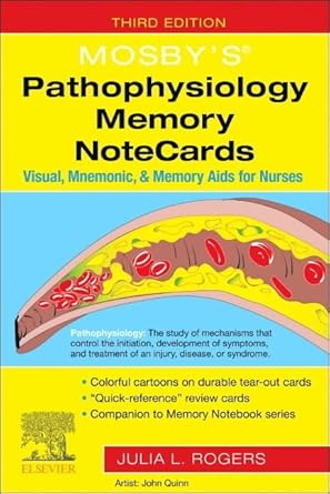 Mosby's® Pathophysiology Memory NoteCards: Visual, Mnemonic, and Memory Aids for Nurses - 3E