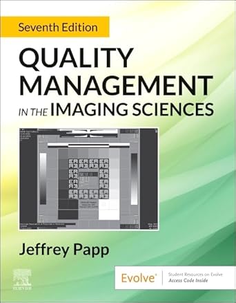 Quality Management in the Imaging Sciences:  7E