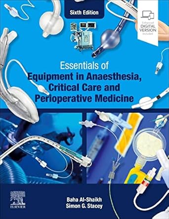 Essentials of Equipment in Anaesthesia, Critical Care and Perioperative Medicine - 6E