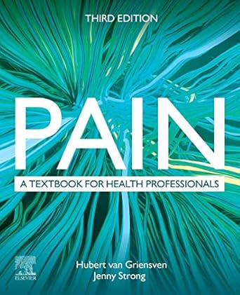 Pain: A textbook for health professionals - 3E