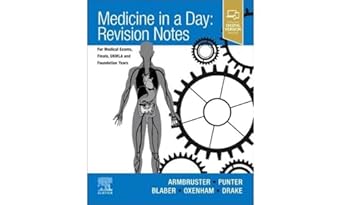 Medicine in a Day: Revision Notes for Medical Exams, Finals, UKMLA and Foundation Years - 1E