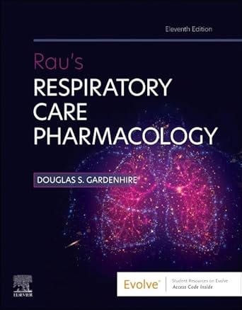 Rau's Respiratory Care Pharmacology-11E