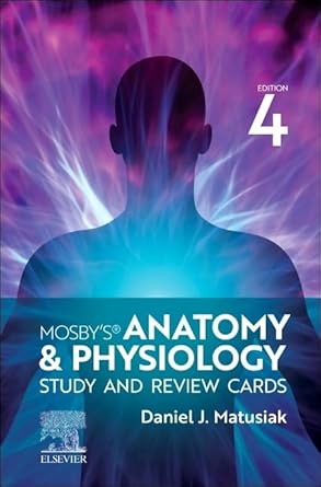 Mosby's Anatomy & Physiology Study and Review Cards-4E