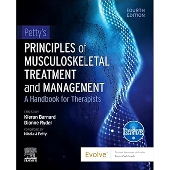 Petty's Principles of Musculoskeletal Treatment and Management: A Handbook for Therapists - 4E