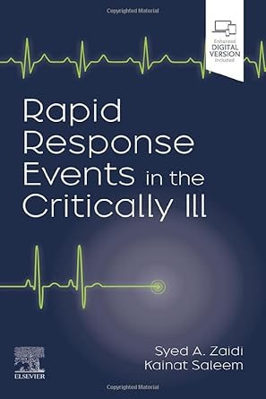 Rapid Response Events in the Critically Ill: A Case-Based Approach to Inpatient Medical Emergencies - 1E