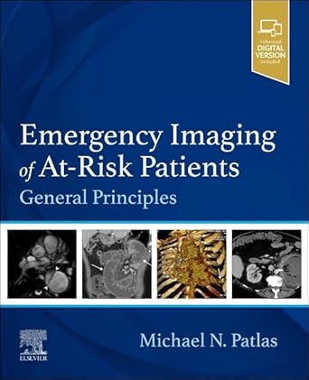 Emergency Imaging of At-Risk Patients: General Principles - 1E
