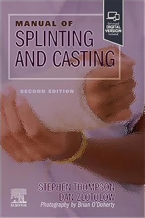 Manual of Splinting and Casting - 2E