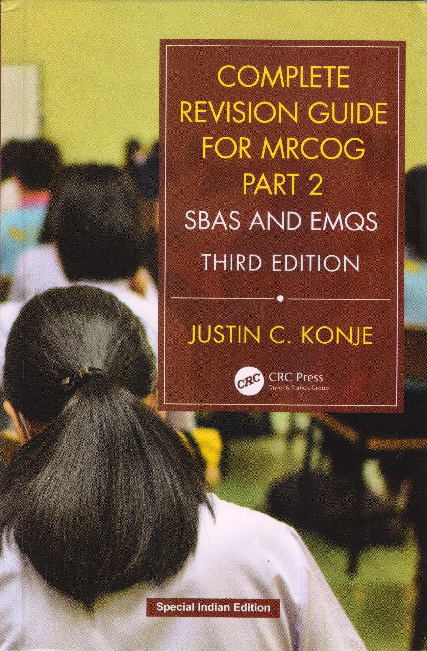 Complete Revision Guide for MRCOG Part 2  SBAs & EMQs  3ed.