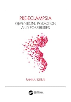 PREECLAMPSIA PREVENTION, PREDICTION AND POSSIBILITIES