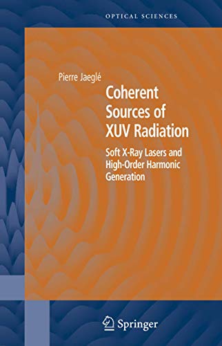COHERENT SOURCES OF XUV RADIATION: SOFT X-RAY LASE