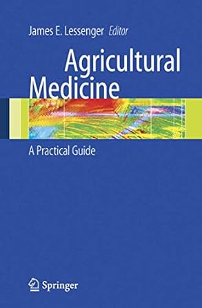AGURICULTURAL MEDICINE : A PRACTICAL GUIDE