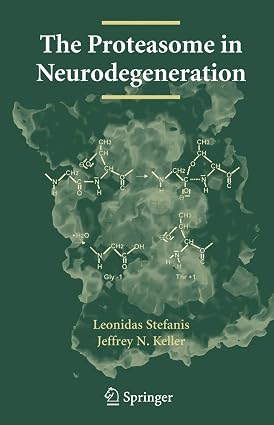 THE PROTEASOME IN NEURODEGENERATION