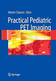 PRACTICAL PEDIATRIC PET IMAGING