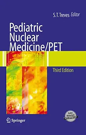 PEDIATRIC NUCLEAR MEDICINE/PET