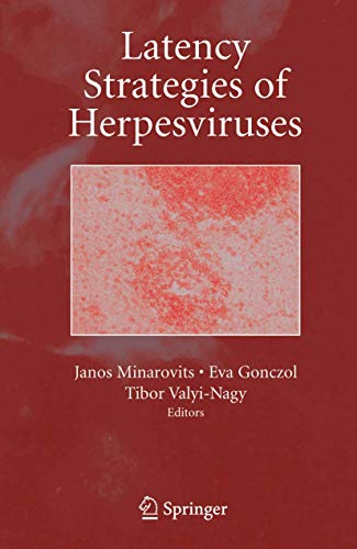 LATENCY STRATEGIES OF HERPESVIRUSES