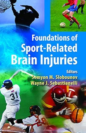 FOUNDATIONS OF SPORT-RELATED BRAIN INJURIES