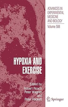 HYPOXIA AND EXERCISE:ADVANCES IN EXPERIMENTAL