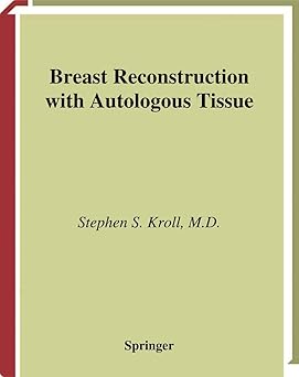 BREAST RECONSTRUCTION WITH AUTOLOGUES TISSUE