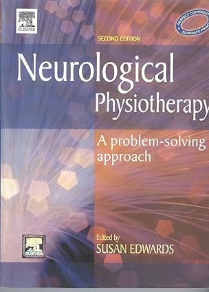 Neurological Physiotherapy: A Problem-Solving Approach-2E