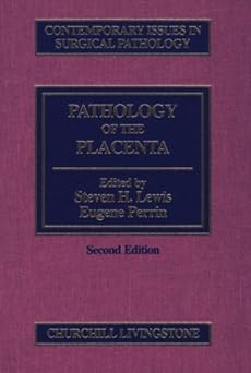 PATHOLOGY OF THE PLACENTA