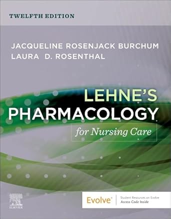 Lehne's Pharmacology for Nursing Care-12E