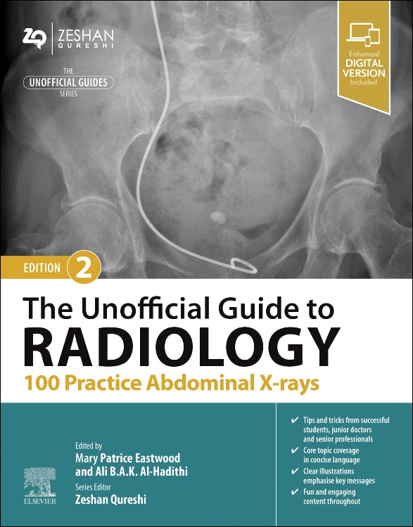 The Unofficial Guide to Radiology: 100 Practice Abdominal X-rays, 2/e