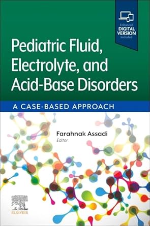 Pediatric Fluid, Electrolyte, and Acid-Base Disorders-1E