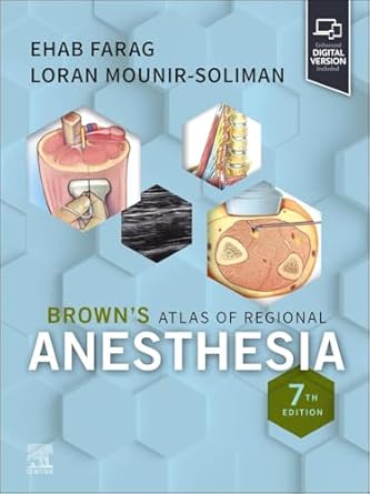 Browns Atlas of Regional Anesthesia 7th/2025