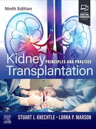 Kidney Transplantation Principles and Practice 9th/2025