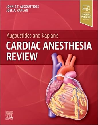 Augoustides and Kaplan's Cardiac Anesthesia Review-1E