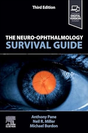 The Neuro-Ophthalmology Survival Guide-3E