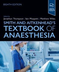 Smith and Aitkenhead's Textbook of Anaesthesia 8th/2025