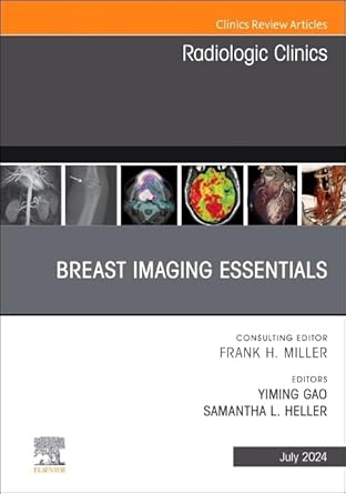 Breast Imaging Essentials, An Issue of Radiologic Clinics of North America-1E