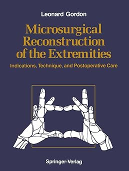 MICROSURGICAL RECONSTRUCTION OF THE EXTREMITICS
