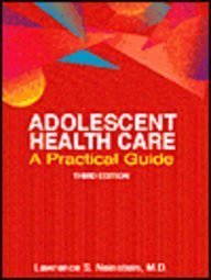 O.E.ADOLESCENT HEALTH CARE : A PRACTICALGUIDE