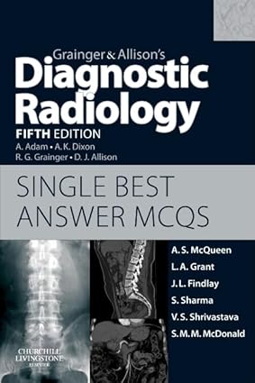 Grainger's Diag Radiology Ans MCQ 5/e